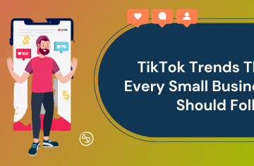 6 TikTok Trends That Every Small Business Should Follow