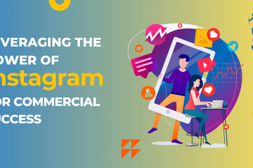 Leveraging the Power of Instagram for Commercial Success
